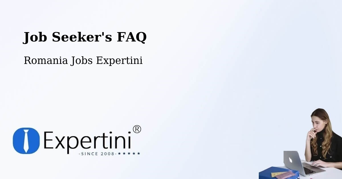 Job Seeker FAQ – Comuna Mihăileni - Romania Jobs Expertini